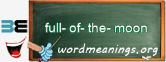 WordMeaning blackboard for full-of-the-moon